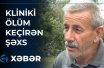 Ölüb-dirilən şəxsin danışdıqları şok etdi - VİDEO