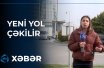 Tıxacda qalanlara ŞAD XƏBƏR! Yeni yol çəkilir - VİDEO