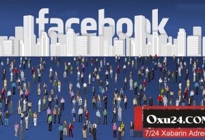 “Facebook” istifadəçilərinin sayı açıqlandı