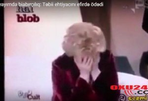 Canlı yayımda biabırçılıq: Təbii ehtiyacını efirdə ödədi