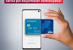 Kapital Bank-la Visa kartlarına komissiyasız köçürmələr etmək mümkün oldu