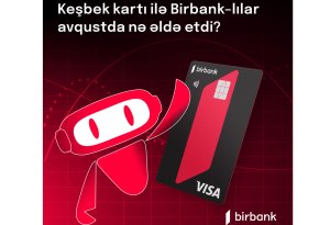 Birbank Cashback kart sahibləri bonuslardan ayda 50 manat qazanırlar