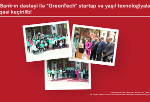 При поддержке Kapital Bank состоялся конкурс «GreenTech: стартапы и зеленые технологии»