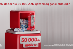 Kapital Bank-dan böyük fürsət: depozitiniz sizə 50 000 AZN qazanmaq şansı yaradır