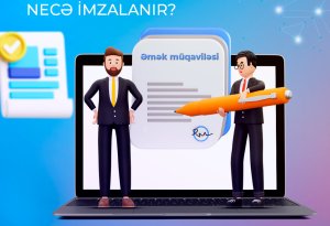 Onlayn əmək müqaviləsi necə imzalanır?