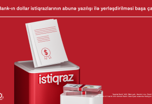 Kapital Bank-ın dollar istiqrazlarına maraq böyükdür