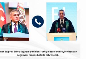 Anar Bağırov Türkiyə Barolar Birliyinin sədrini təbrik edib