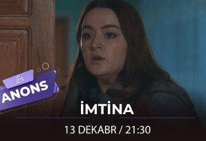 ATV-də yeni serial: "İMTİNA"