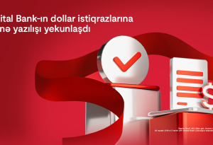 Kapital Bank-ın dollar istiqrazlarına abunə yazılışı yekunlaşdı