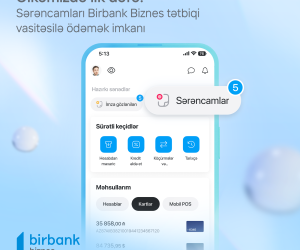 Birbank Biznes-dən daha bir yenilik: sərəncam ödənişləri ölkədə ilk dəfə mobil tətbiqdə
