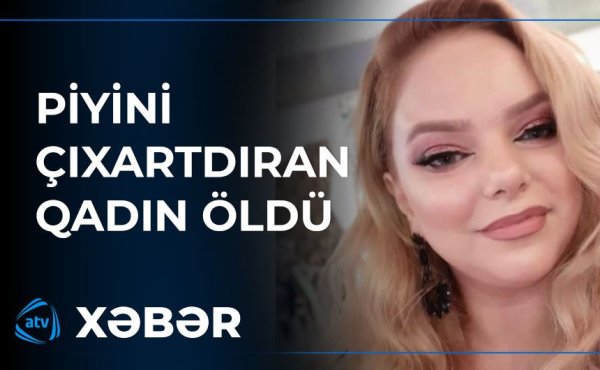 Eltisi tərəfindən piyləri çıxarılan qadın öldü - BAKIDA ŞOK