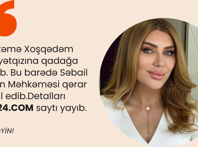 Məhkəmə Xoşqədəmlə bağlı qərar çıxardı