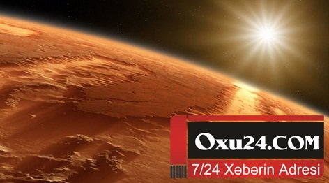 Marsda yadplanetlilərin yaşaması üçün ideal yer aşkar edildi