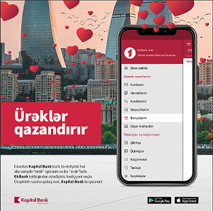 Kapital Bank-la “Ürəklər” toplayıb, hədiyyə qazanın!