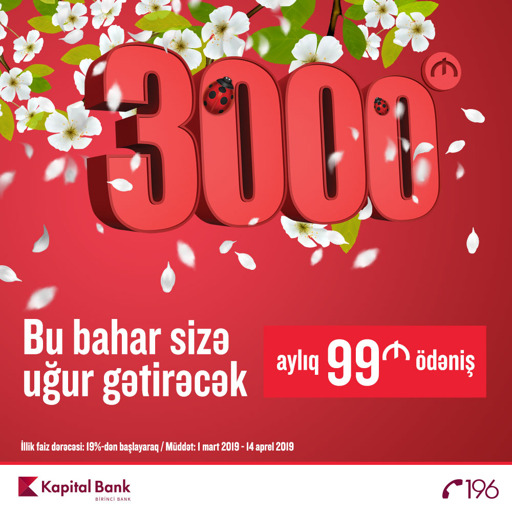 3000 manat alın, ayda 99 manat ödəyin! - Kapital Bankdan şad xəbər