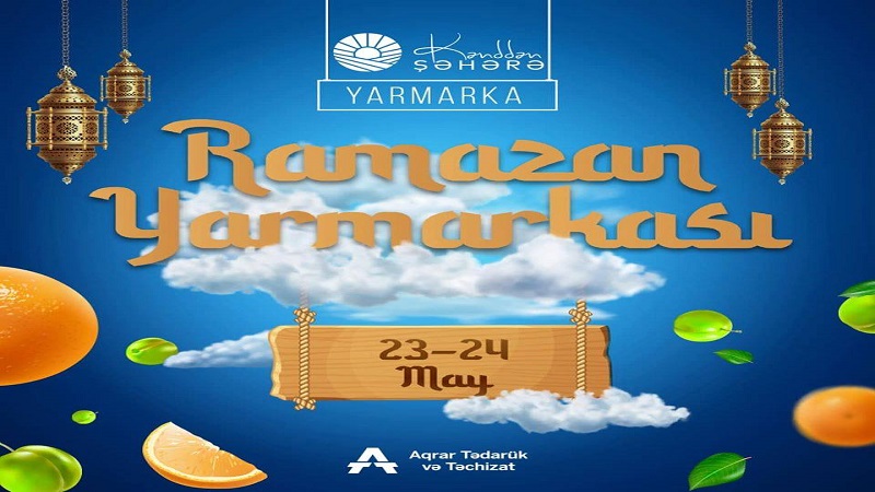 Bu ünvanlarda Ramazan yarmarkası  keçirilir