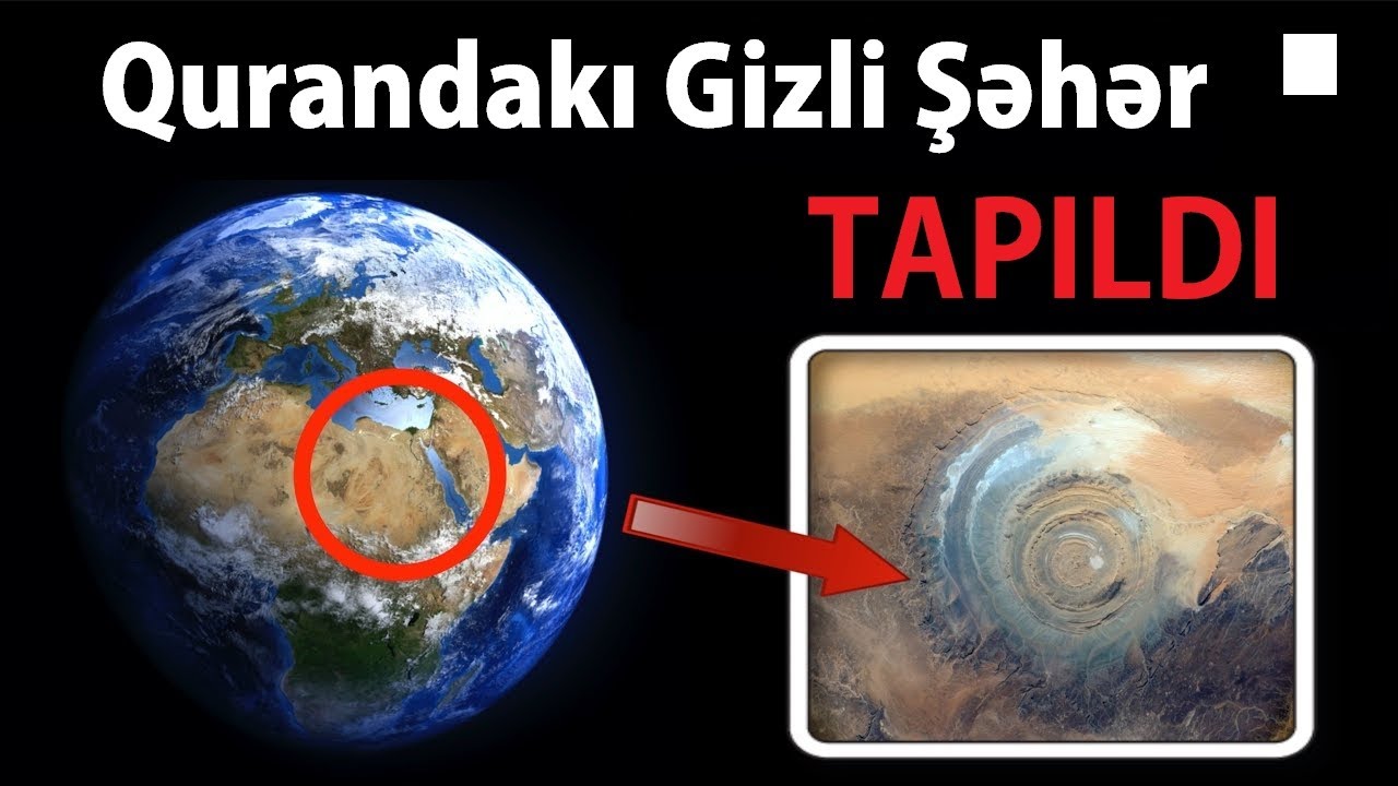 Qurandakı  gizli şəhər tapıldı: Oradakı insanlar niyə fərqlidir?