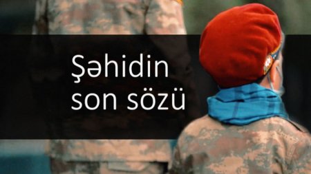 Şəhidin son sözü - VİDEO