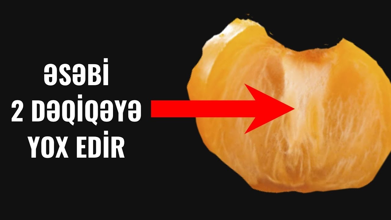Əsəbi 2 dəqiqəyə yox edir!  Faydasın biləndən sonra hər gün 1-2 dənə yeyəcəksiz