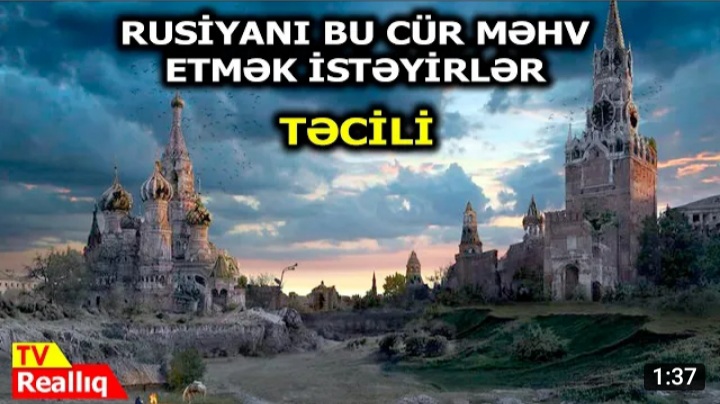 TƏCİLİ: Rusiyanı bu cür məhv etmək istəyirlər -VİDEO