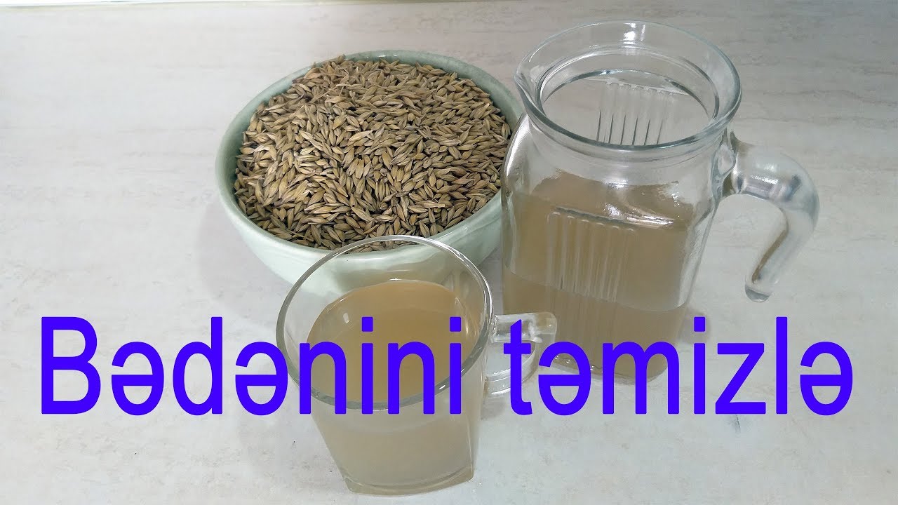 Arpa ilə bədən təmizlənməsi - RESSEPT
