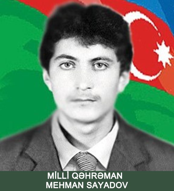 Milli Qəhrəman Mehman Sayadovun doğum günüdür
