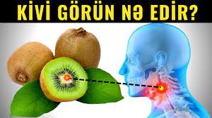 1 dənə kivi görün bədənimizə nələr edir - İNANILMAZ