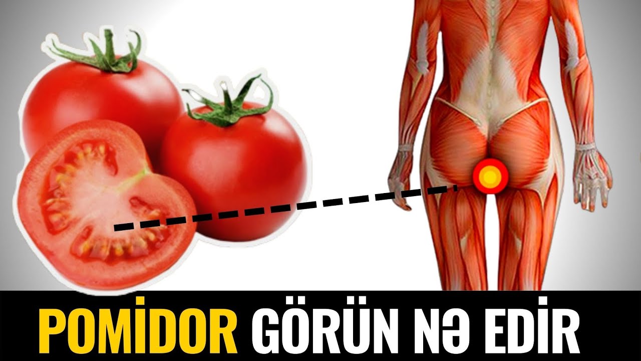 90% İnsan Pomidorun İnsana Nələr Etdiyini Bilmir (VİDEO)