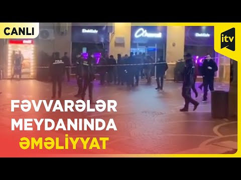 Bravo supermarketə hücum edən şəxslərin zərərsizləşdirildiyi  ərazidən CANLI YAYIM