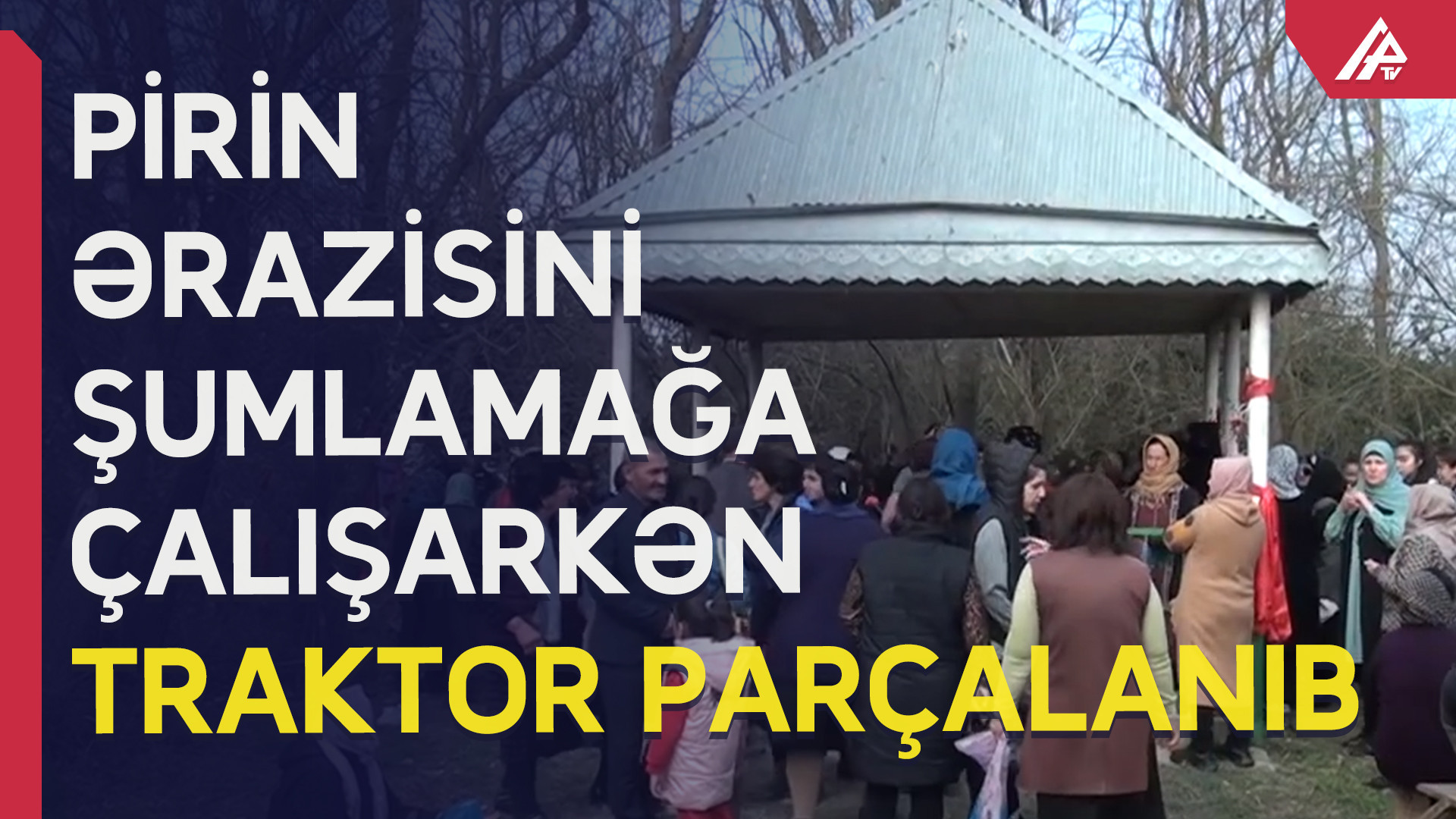 Ucarda pirin ərazisini şumlamaq istəyən traktor parçalandı - VİDEO