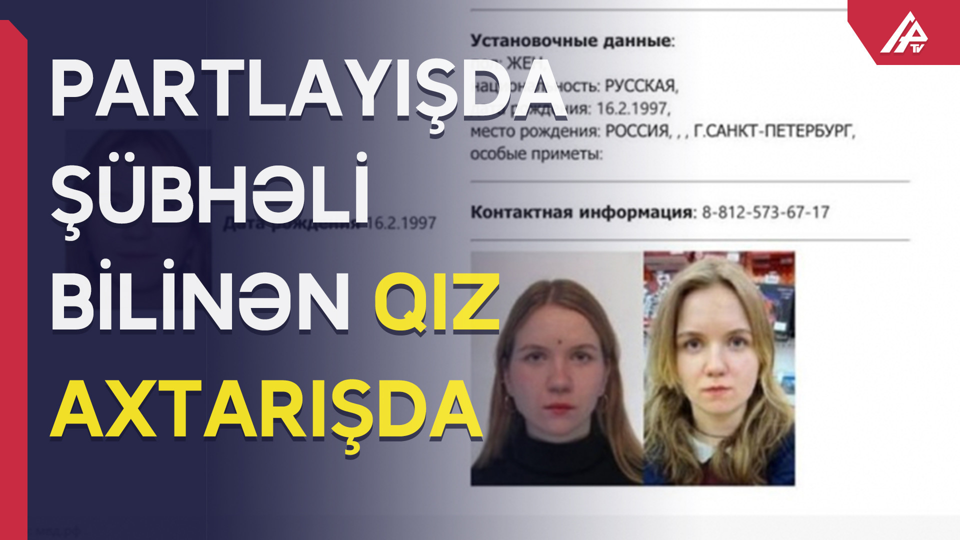 Polis qızı axtarışa verdi -Jurnalisti öldürüb