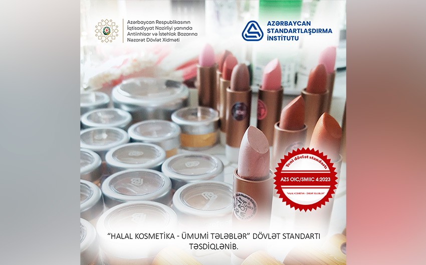 Azərbaycanda halal kosmetika məhsullarının istehsalına dair yeni dövlət standartı qəbul edilib