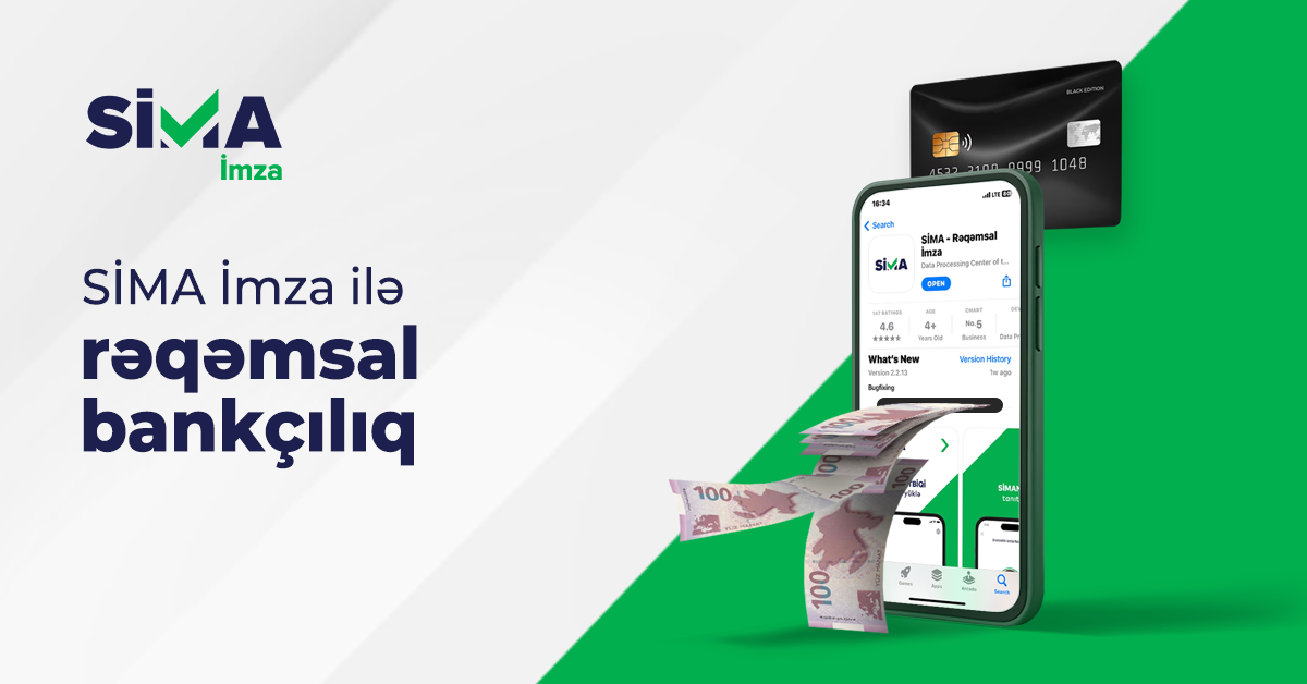 “SİMA İmza” ilə xidmətlərini rəqəmsallaşdıran banklar müştərilərə daha çevik xidmət göstərir