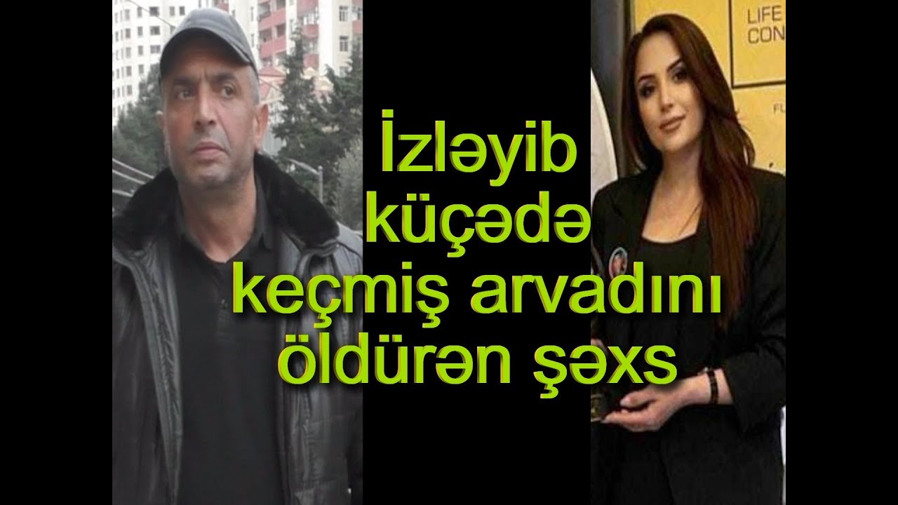 Arvadını küçədə belə öldürdü   —  Bakıda tükürpədici qətlin ŞOK VİDEOsu