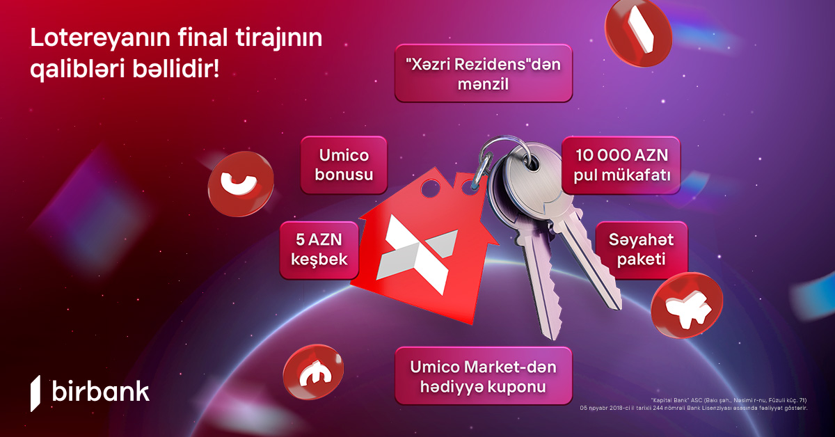 Birbank-ın \\\"10 001 hədiyyə\\\" lotereyasının final tirajı yekunlaşdı: Mənzilin sahibi bəlli oldu