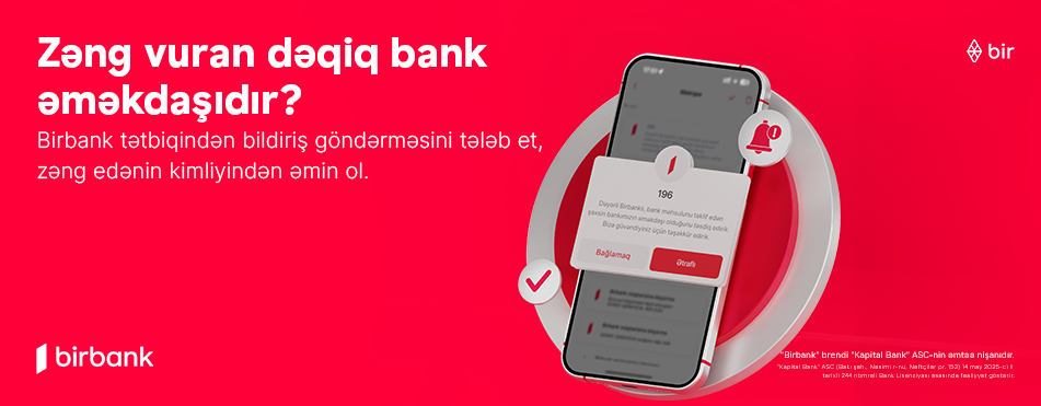 Kapital Bank-dan kiberlədəuzluqla mübarizədə növbəti addım: zəng edənin bank əməkdaşı olub-olmadığını yoxlaya bilərsiniz