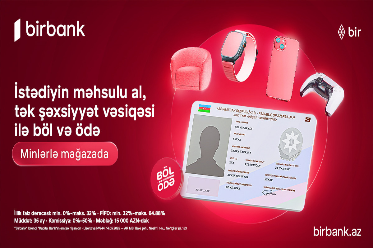 Birbank-ın “Böl-ödə” krediti ilə alış-veriş imkanlarınızı genişləndirin&nbsp;