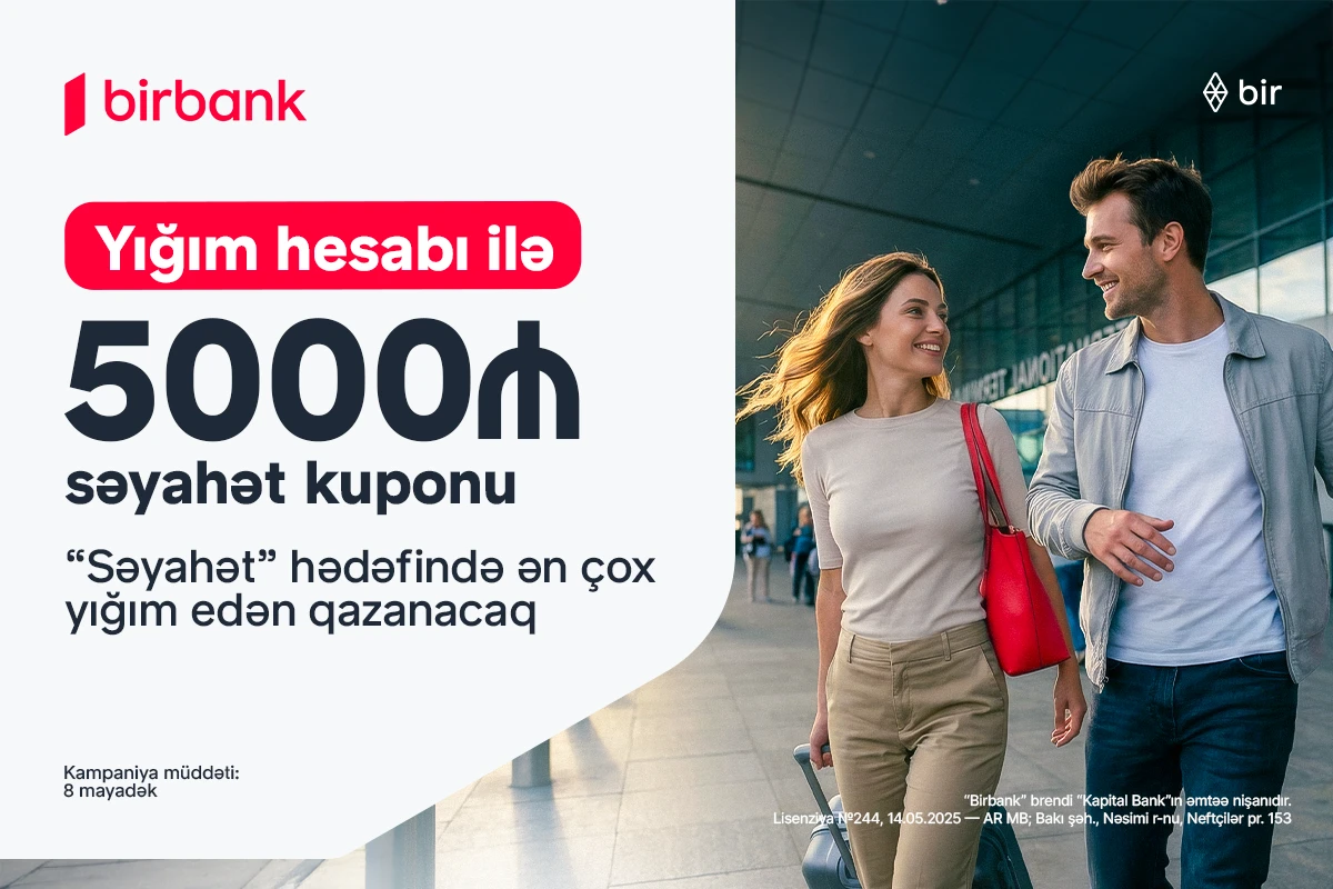 Birbank-ın “Səyahət marafonu” kampaniyası ilə dünyanı kəşf edin&nbsp;