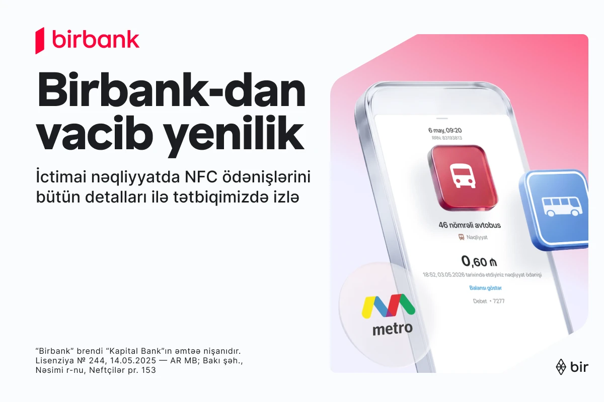 İctimai nəqliyyatda ödənişlərə aydınlıq gətirən yenilik Birbank-da&nbsp;