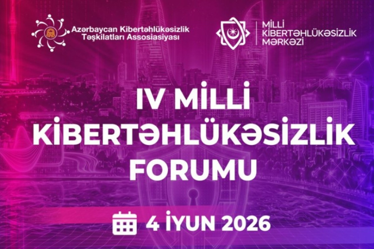 Bakıda IV Milli Kibertəhlükəsizlik Forumu keçirilir&nbsp;