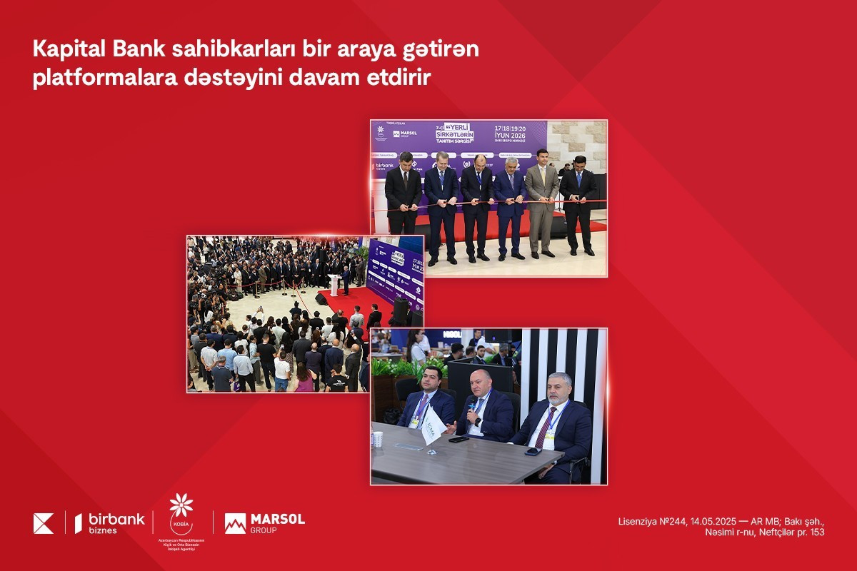 Kapital Bank sahibkarları bir araya gətirən platformalara dəstəyini davam etdirir 
