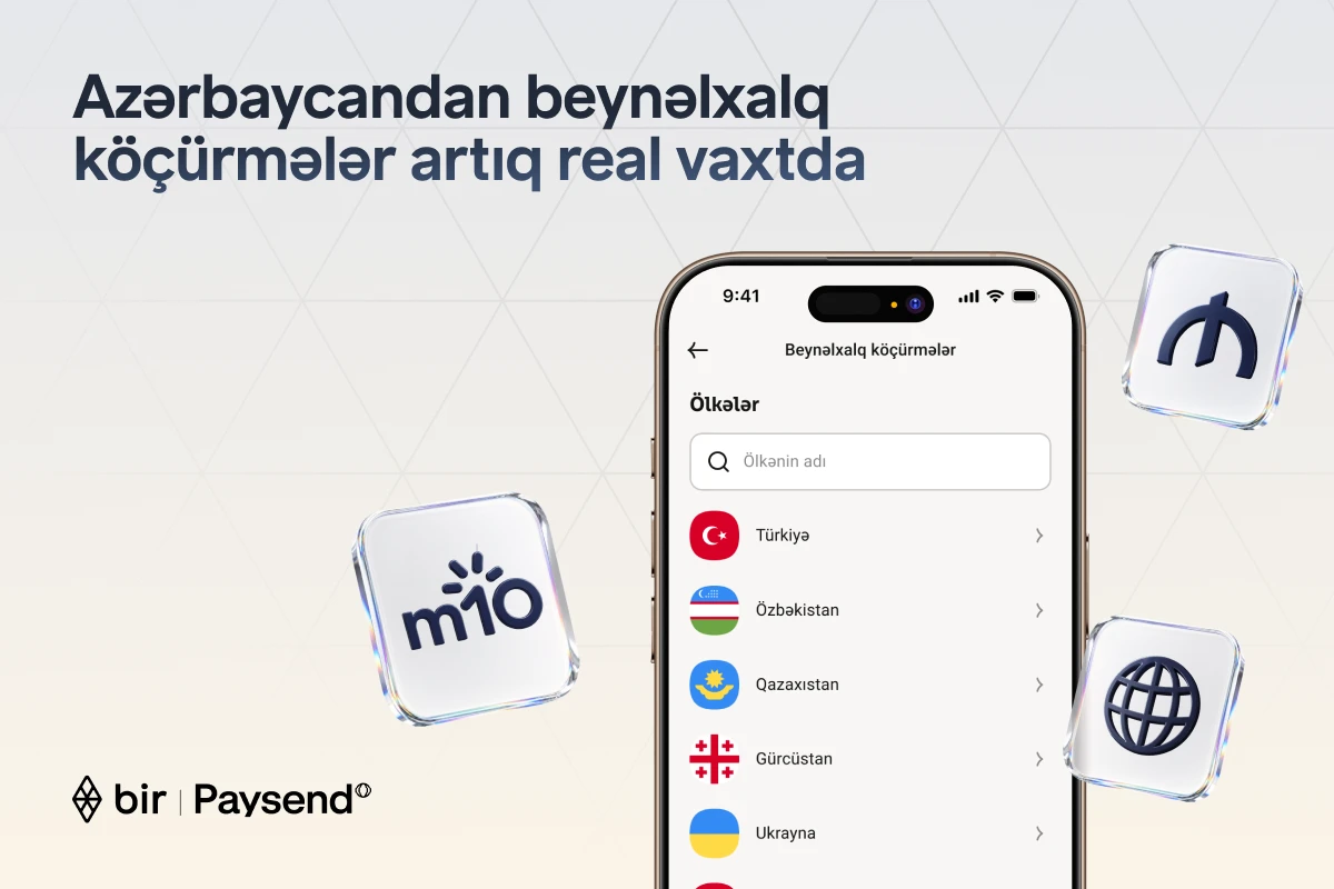 Bir və “Paysend” Azərbaycanda real vaxt rejimində beynəlxalq köçürmələri istifadəyə verir&nbsp;