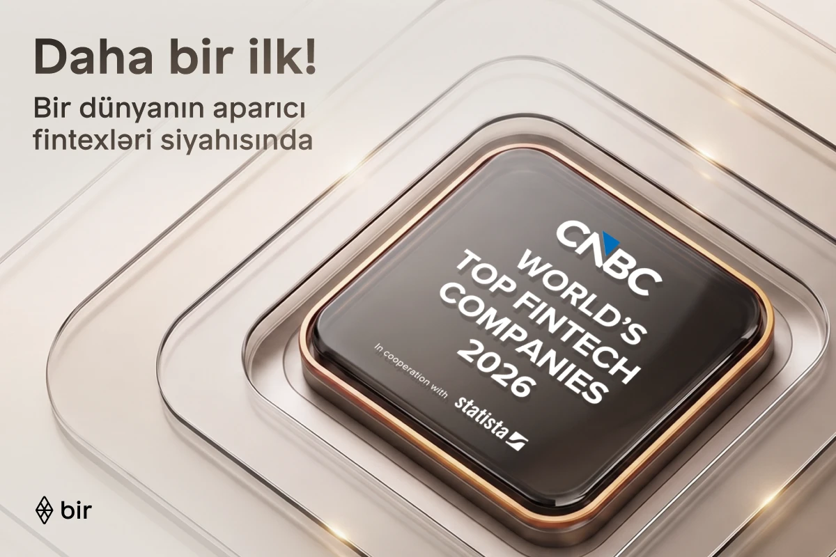 Bir “CNBC” və “Statista” tərəfindən “Dünyanın aparıcı fintexləri” sırasına daxil edilib&nbsp;