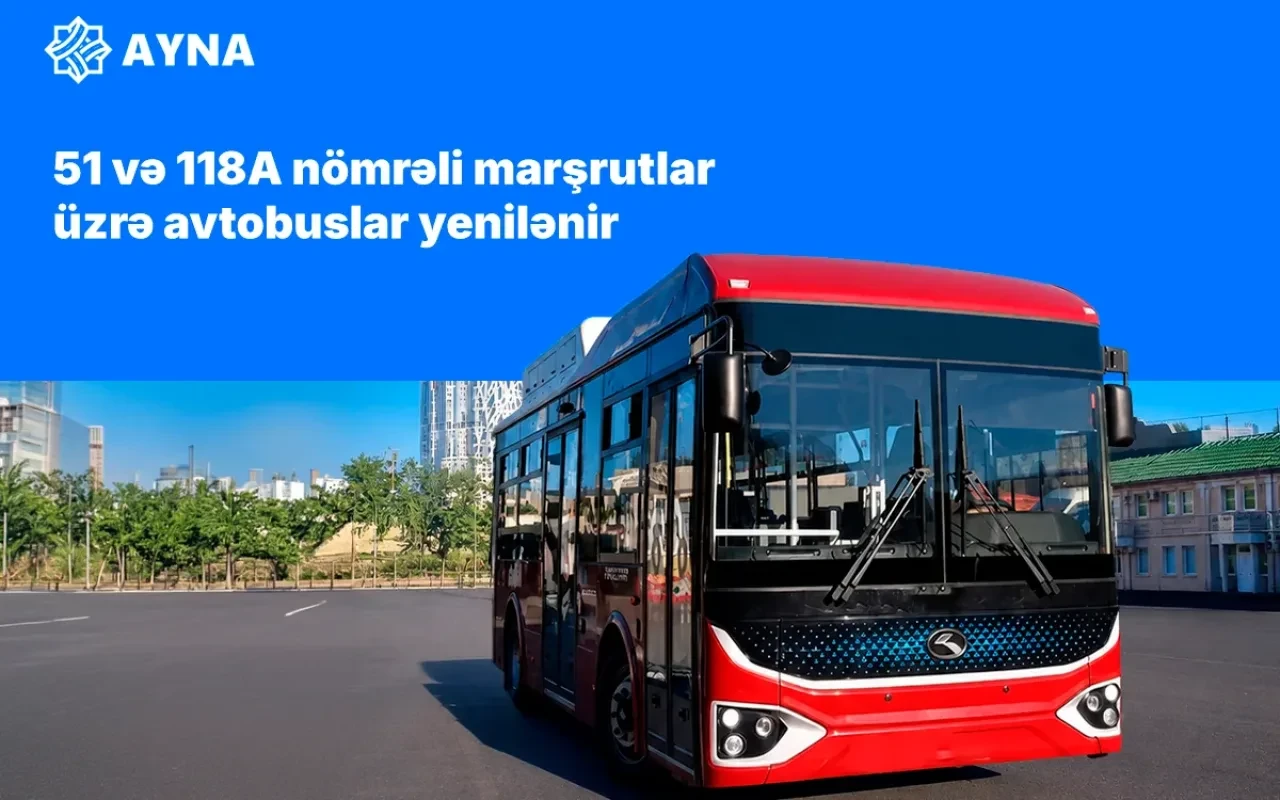 Bakıda iki marşrut üzrə avtobuslar yenilənir 