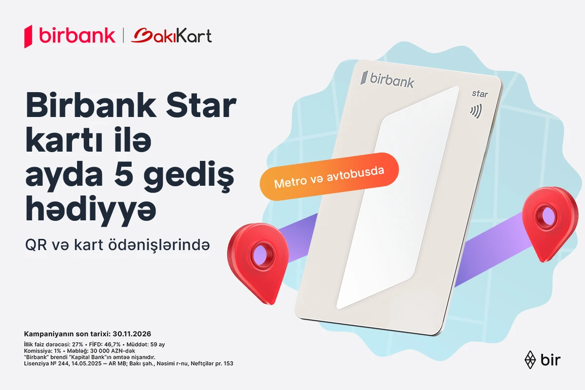Birbank Star kartı ilə ictimai nəqliyyatda hər ay 5 gediş ödənişsizdir&nbsp;