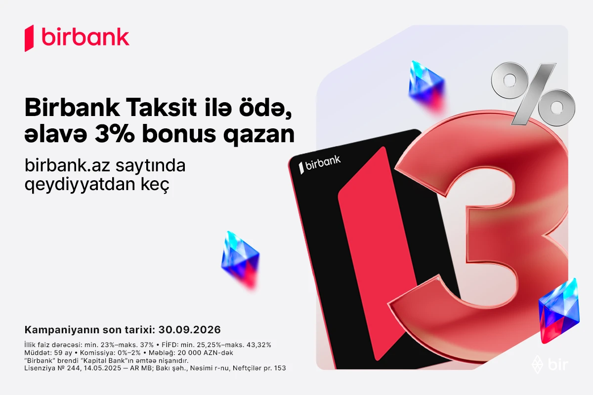Birbank Taksit kartı sentyabrda daha çox qazandırır: 3% əlavə bonus&nbsp;