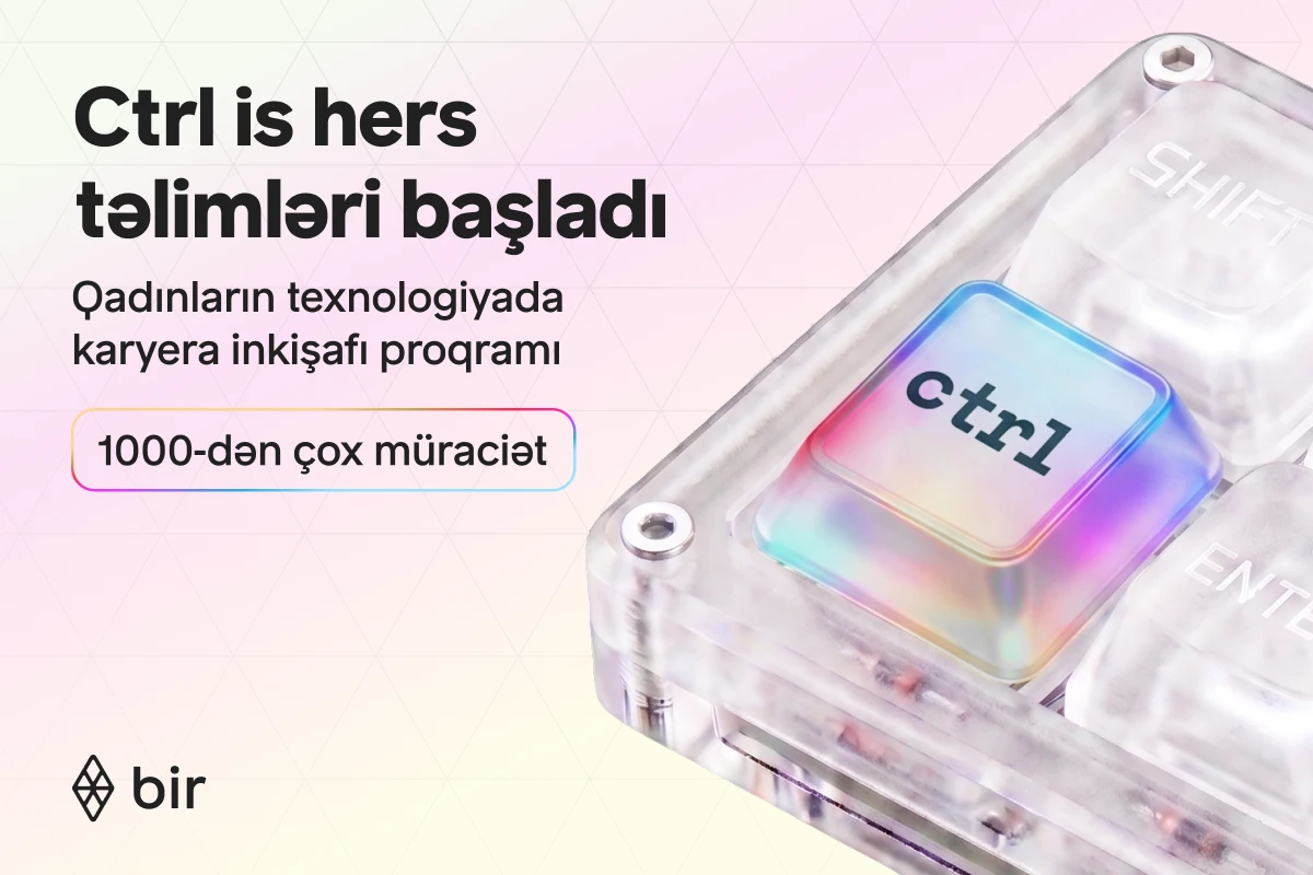 Texnologiyada qadın gücü: Bir \"Ctrl is hers” qalibləri üçün təlimlərə başlayıb&nbsp;