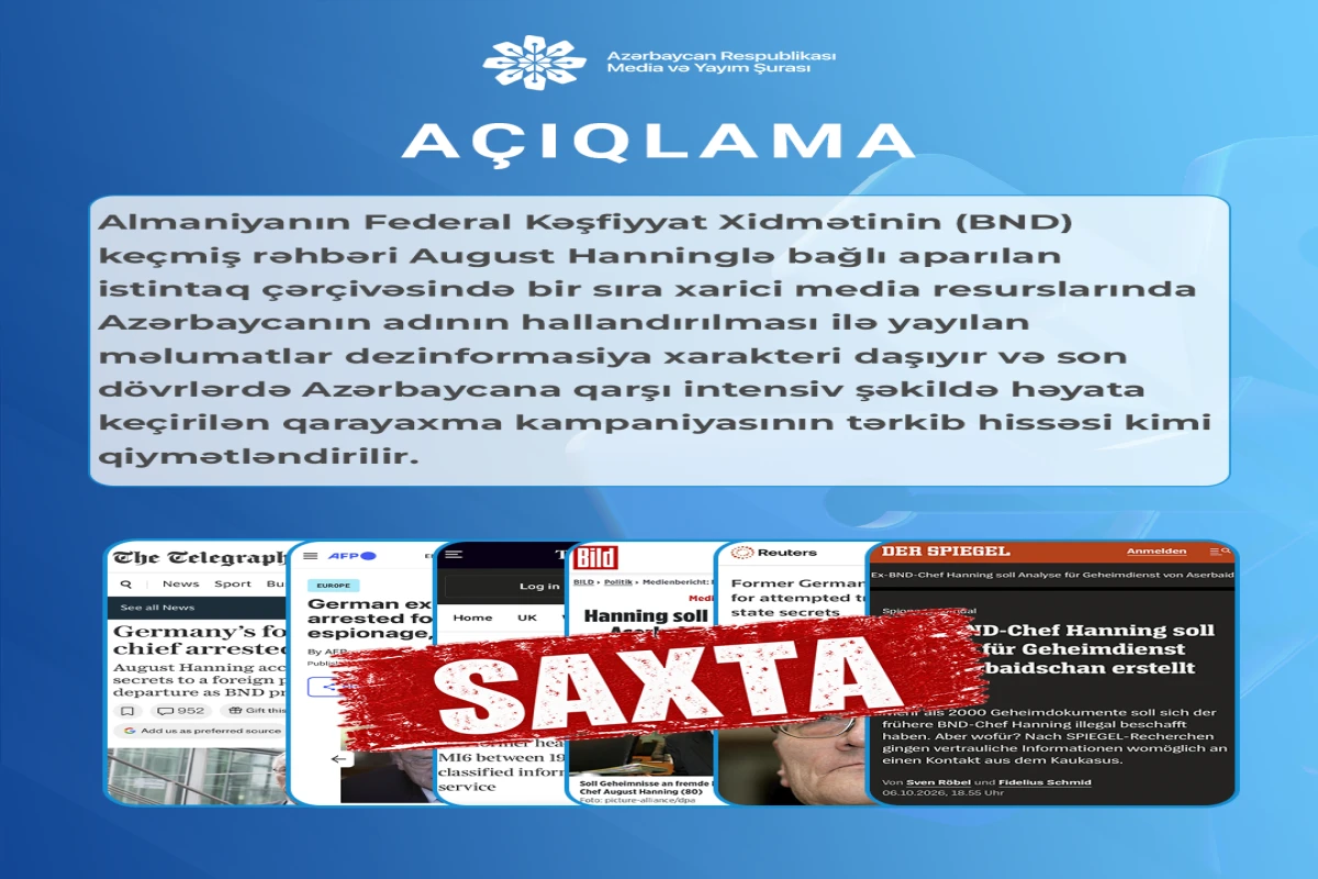 Media və Yayım Şurası:&nbsp;August Hanninglə bağlı Azərbaycanın adının hallandırılması dezinformasiyadır&nbsp;