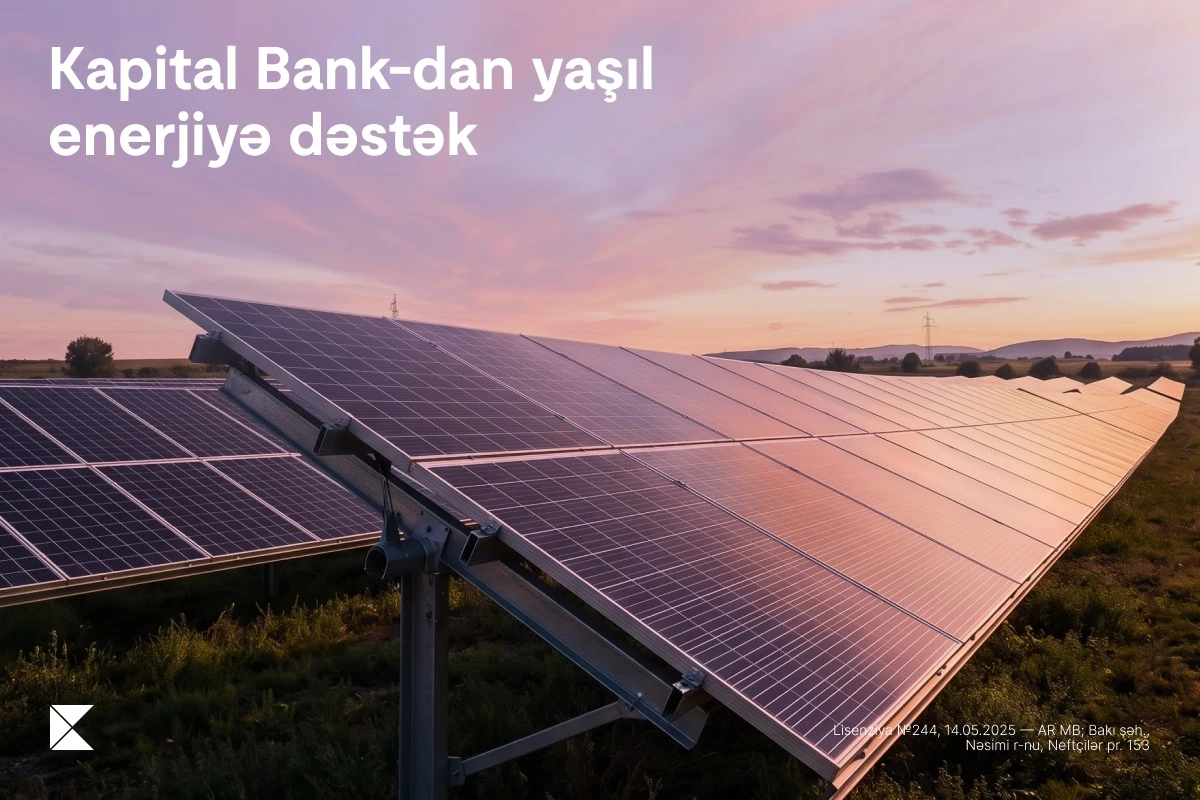 Kapital Bank enerji effektivliyi üzrə layihəni maliyyələşdirdi: günəş panelləri qurulur 