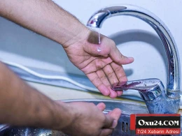 Sabah su olmayacaq ərazilərin SİYAHISI